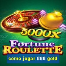 como jogar 888 gold